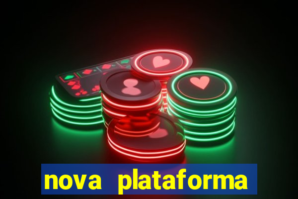 nova plataforma pagando no cadastro cassino